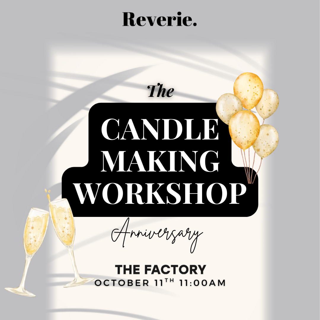 Reverie Candle Making Workshops Turn One