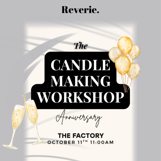 Reverie Candle Making Workshops Turn One