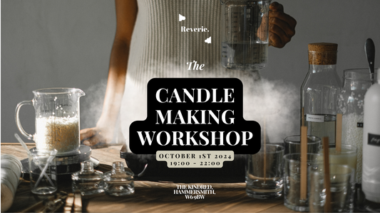 Behind the Scenes of the First Reverie Candle Making Workshop